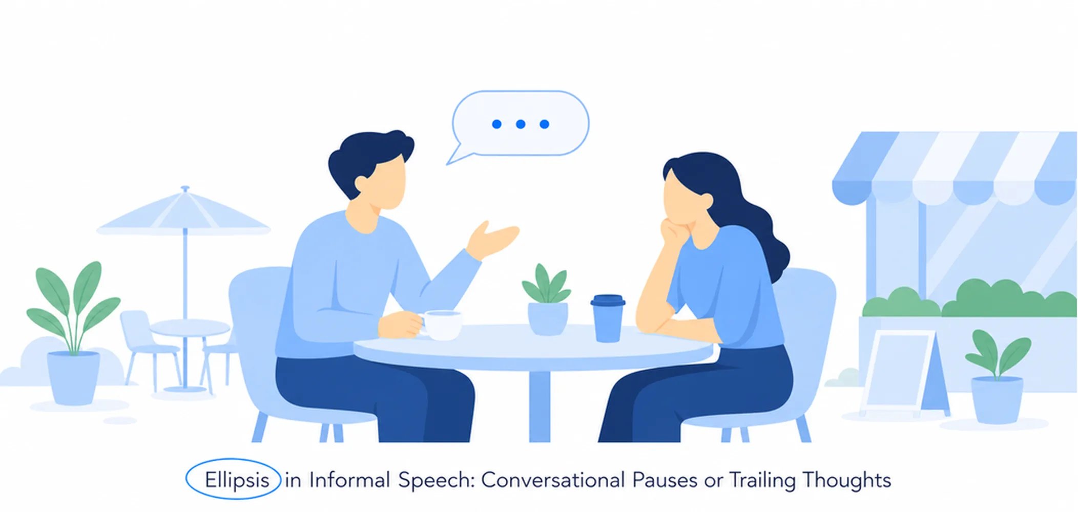 Ellipsis in conversation — informal speech
